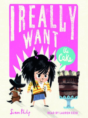 cover image of I Really Want the Cake